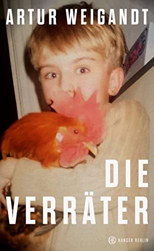 Artur Weigandt: Die Verräter (Hardcover, Hanser Berlin)