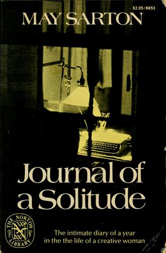 May Sarton: Journal of a solitude (1977, Norton)