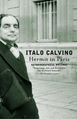 Italo Calvino: Hermit in Paris (2004, Vintage)