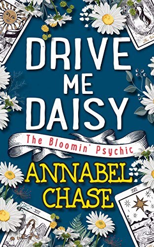 Annabel Chase: Drive me Daisy (Paperback, 2021, Independently published)