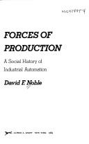 Noble, David F.: Forces of production (1984, Knopf)