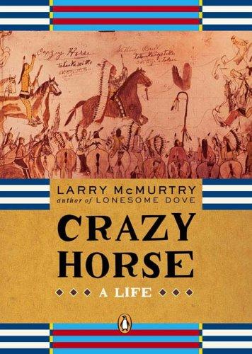 Larry McMurtry: Crazy Horse (2005, Penguin (Non-Classics))