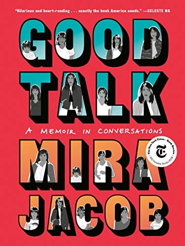 Mira Jacob: Good Talk (2020, One World)