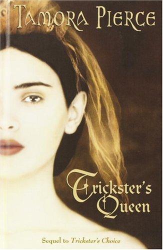 Tamora Pierce: Trickster's Queen (2004, Random House)