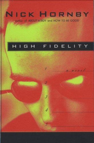 Nick Hornby: High fidelity (1995, Riverhead Books)