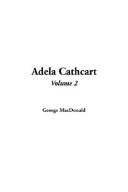 George MacDonald: Adela Cathcart (Hardcover, 2004, IndyPublish.com)