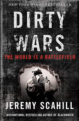 Jeremy Scahill: Dirty Wars (Hardcover, 2013, Nation Books)