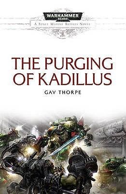 Gavin Thorpe: The Purging Of Kadillus (2011, Black Library)