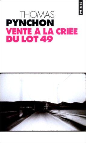 Thomas Pynchon: Vente à la criée du lot 49 (Paperback, French language, 2000, Seuil)