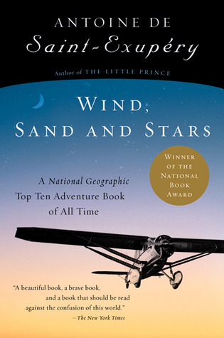 Antoine de Saint-Exupéry: Wind, Sand and Stars (2002, Harvest Books)