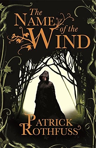 Patrick Rothfuss: The Name of the Wind (2008, Gollancz)