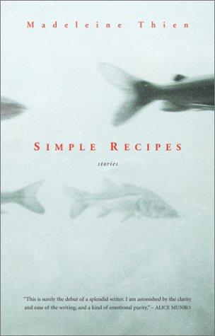 Madeleine Thien: Simple Recipes  (Paperback, 2002, McClelland & Stewart)