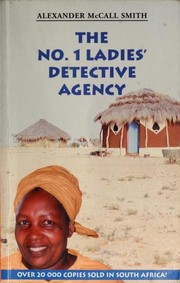 Alexander McCall Smith: The No. 1 Ladies' Detective Agency (1998)