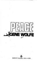 Gene Wolfe: Peace (1982, Berkley)
