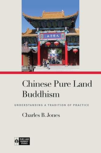 Charles B. Jones, Richard K. Payne: Chinese Pure Land Buddhism (2019, University of Hawaii Press)