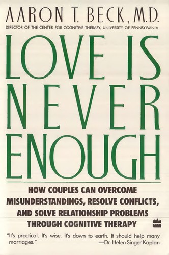 Aaron T. Beck: Love is never enough (Paperback, 1989, Perennial Library)
