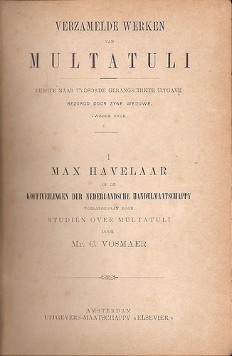 Multatuli, Multatuli: Max Havelaar, of de Koffiveilingen der Nederlandsche Handelmaatschappy (Hardcover, Dutch language, Elsevier)