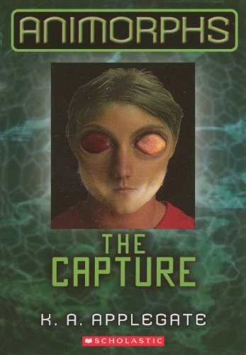 Katherine A. Applegate: The Capture (Hardcover, 2012, Turtleback)