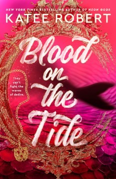 Katee Robert: Blood on the Tide (2024, Penguin Publishing Group)