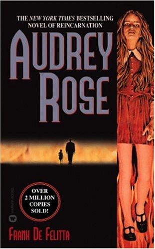 Frank De Felitta: Audrey Rose (1984, Grand Central Publishing)