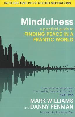 J. Mark G. Williams, Danny Penman: Mindfulness (2011)