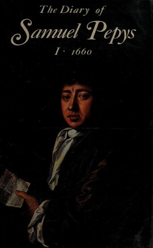 Samuel Pepys: The Diary of Samuel Pepys (1970, University of California Press)