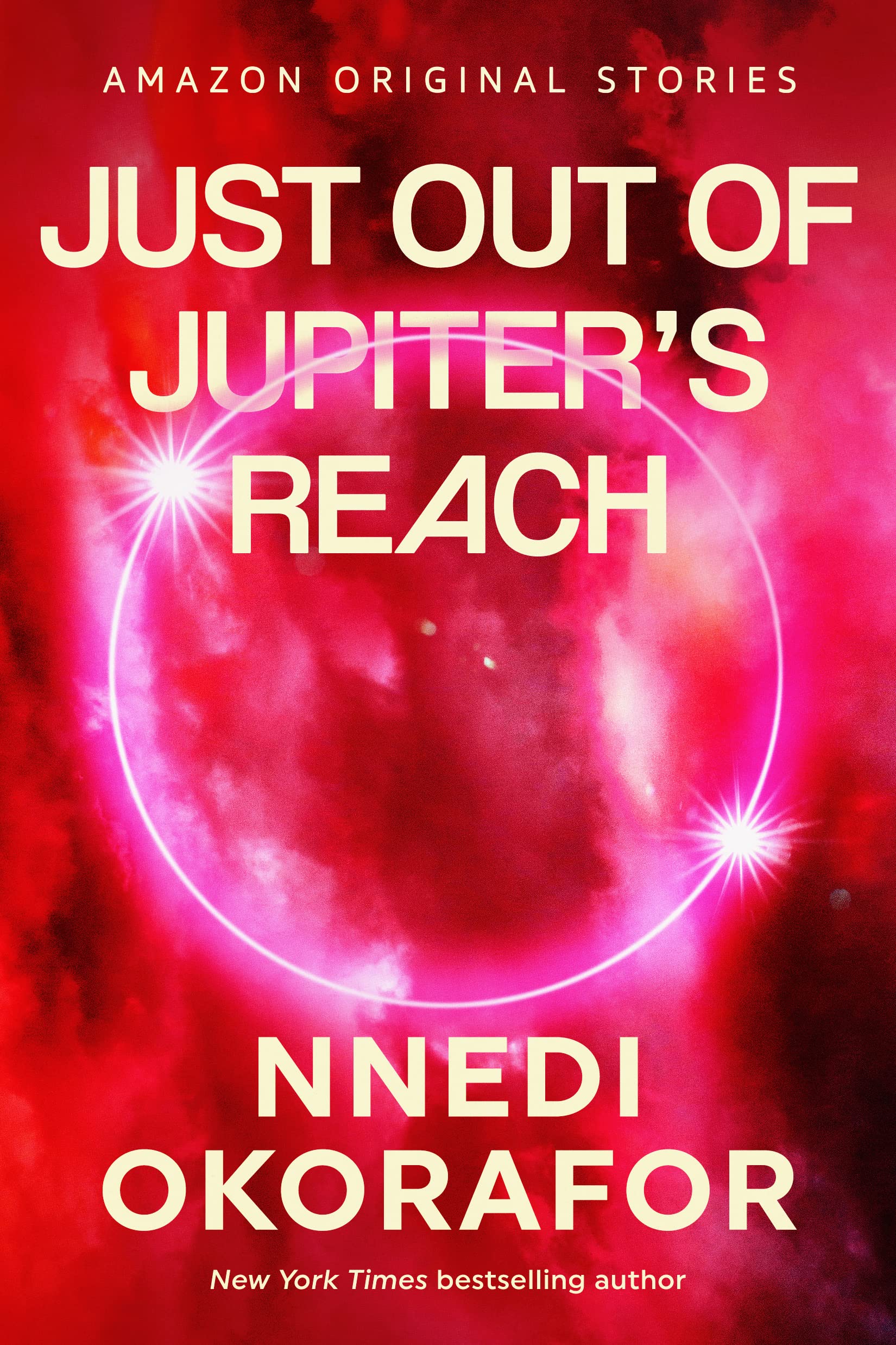 Nnedi Okorafor (duplicate): Just Out of Jupiter's Reach (EBook, 2023, Amazon Original Stories)