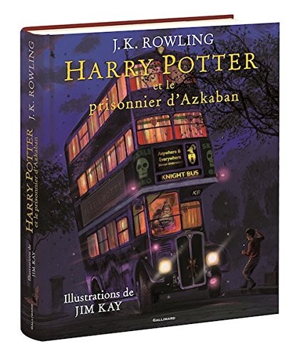 J. K. Rowling, Jim Kay (Illustrations), Jean-François Ménard (Traduction): Harry Potter, III (Hardcover, 2017, French and European Publications Inc)