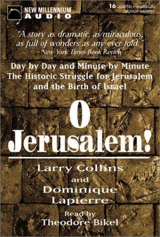 Larry Collins, Dominique Lapierre: O Jerusalem! (2003, New Millennium Audio)