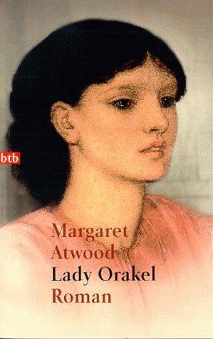 Margaret Atwood: Lady Orakel. (Paperback, 1999, Btb Bei Goldmann)