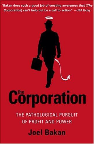 Joel Bakan: The Corporation (Paperback, 2005, Free Press)
