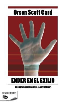 Orson Scott Card: Ender En El Exilio Ender In Exile (2012, Ediciones B)