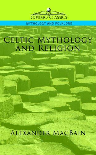 Alexander Macbain: Celtic Mythology and Religion (Paperback, 2005, Cosimo Classics)