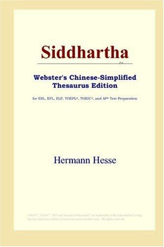 Herman Hesse: Siddhartha (Webster's Chinese-Simplified Thesaurus Edition) (Paperback, 2006, ICON Group International, Inc.)