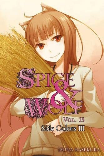 Isuna Hasekura: Spice & Wolf (2014, Yen Press)