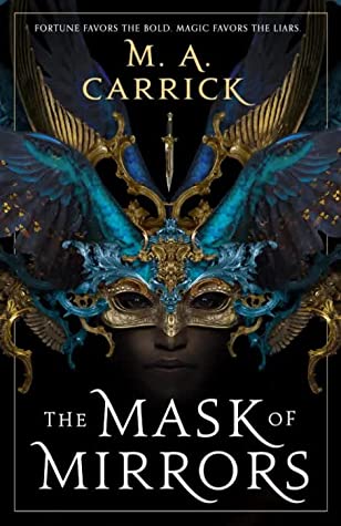 M. A. Carrick: The Mask of Mirrors (Paperback, 2021, Orbit)