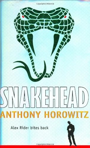 Anthony Horowitz: Snakehead (Alex Rider) (2007, Walker Books (UK))