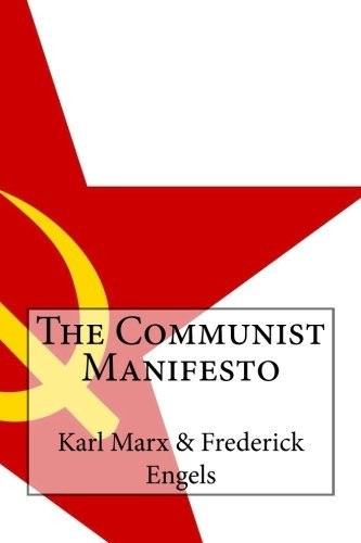 Friedrich Engels, Karl Marx, Andrea Gouveia: The Communist Manifesto (Paperback, 2016, CreateSpace Independent Publishing Platform)
