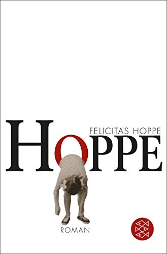 Felicitas Hoppe: Hoppe (Paperback, 2013, FISCHER Taschenbuch)