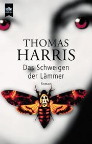 Thomas Harris: Das Schweigen der Lämmer. (Paperback, German language, 1998, Heyne)