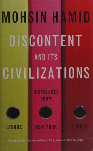 Mohsin Hamid: Discontent and its civilizations (2015)