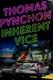 Thomas Pynchon: Inherent vice (2009, Penguin Press)