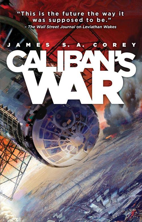 Джеймс Кори: Caliban’s War (2012, Little, Brown Book Group Limited)