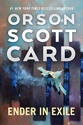 Orson Scott Card: Ender in Exile (2021, Tor Books)