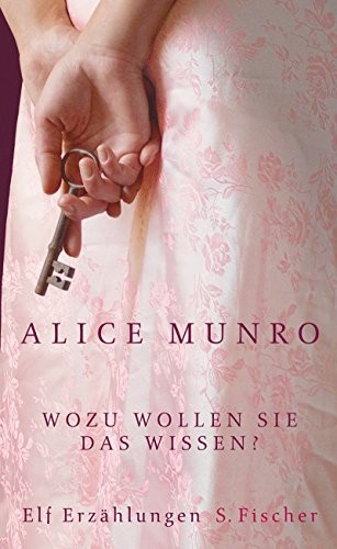 Alice Munro: Wozu wollen Sie das wissen? (Hardcover, 2008, Fischer S. Verlag GmbH)