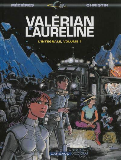 Pierre Christin: Valérian et Laureline : l'intégrale. Volume 7 (French language, 2012)