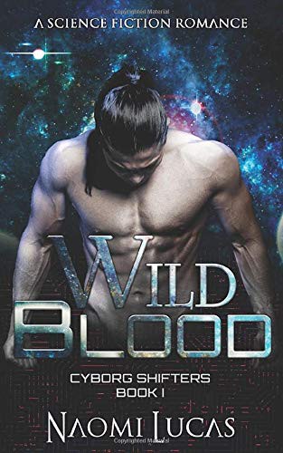 Naomi Lucas: Wild Blood (Paperback, 2017, Independently published)