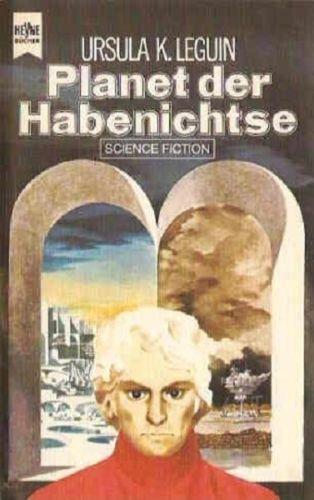 Ursula K. Le Guin: Planet Der Habenichtse (German language, 1976, Heyne Verlag)