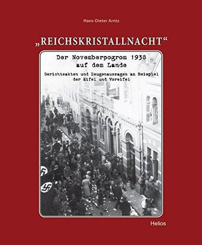 Hans-Dieter Arntz: Reichskristallnacht (German language, 2008)