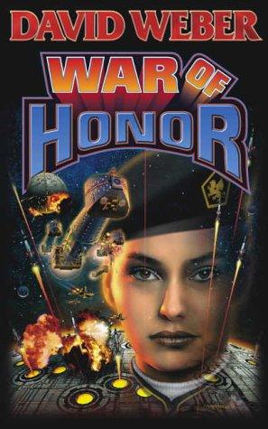 David Weber: War of Honor (2002, Baen, Distributed by Simon & Schuster)